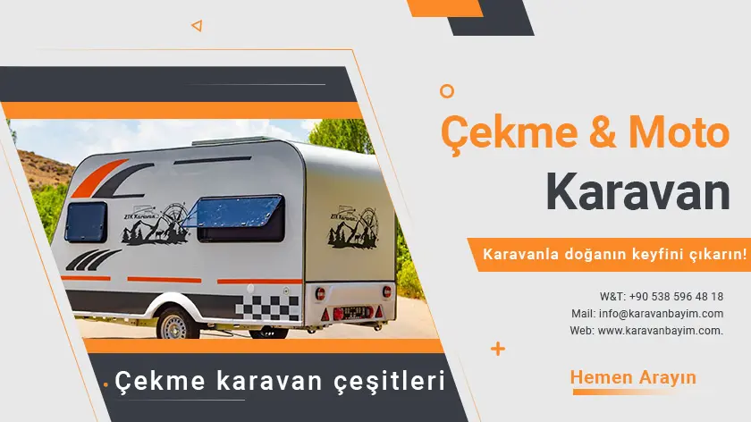 Çekme karavan çeşitleri